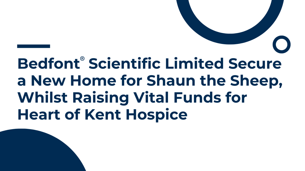 Bedfont® Scientific Limited Secure a New Home for Shaun the Sheep, Whilst Raising Vital Funds for Heart of Kent Hospice