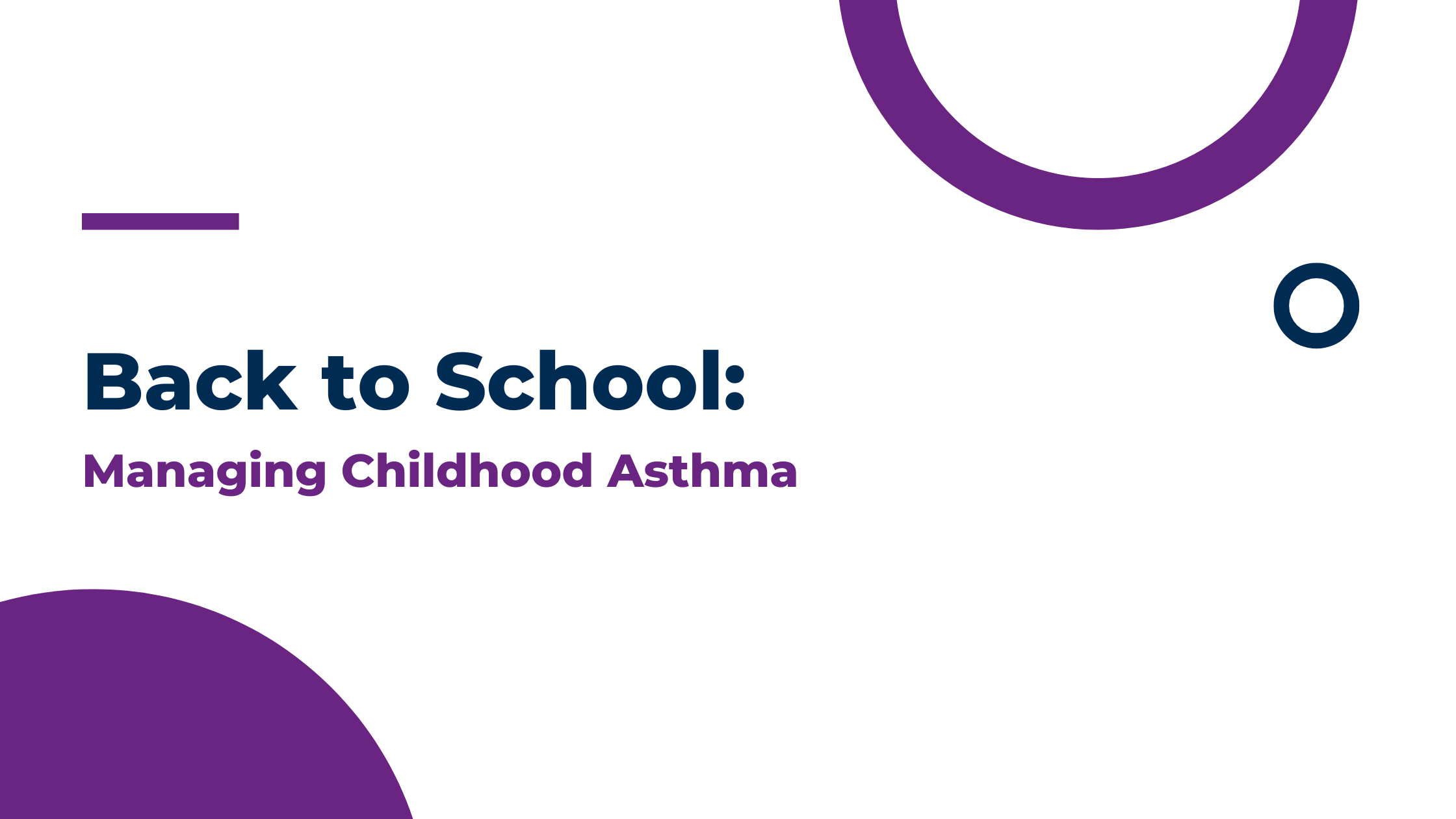 Back to School: Managing Childhood Asthma