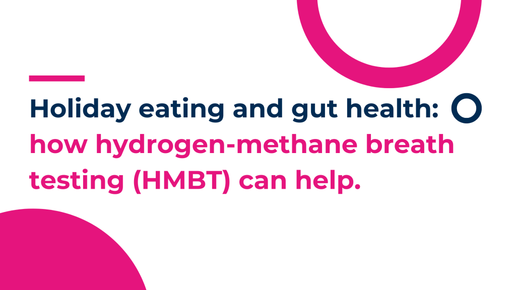 Holiday eating and gut health: how hydrogen-methane breath testing (HMBT) can help